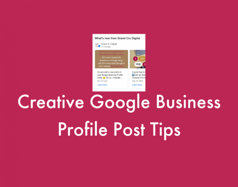 Creative Google Business Profile Post Tips
