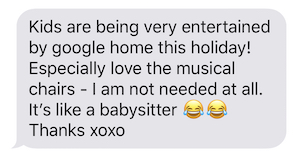 Kids using Google Home to play musical chairs text message