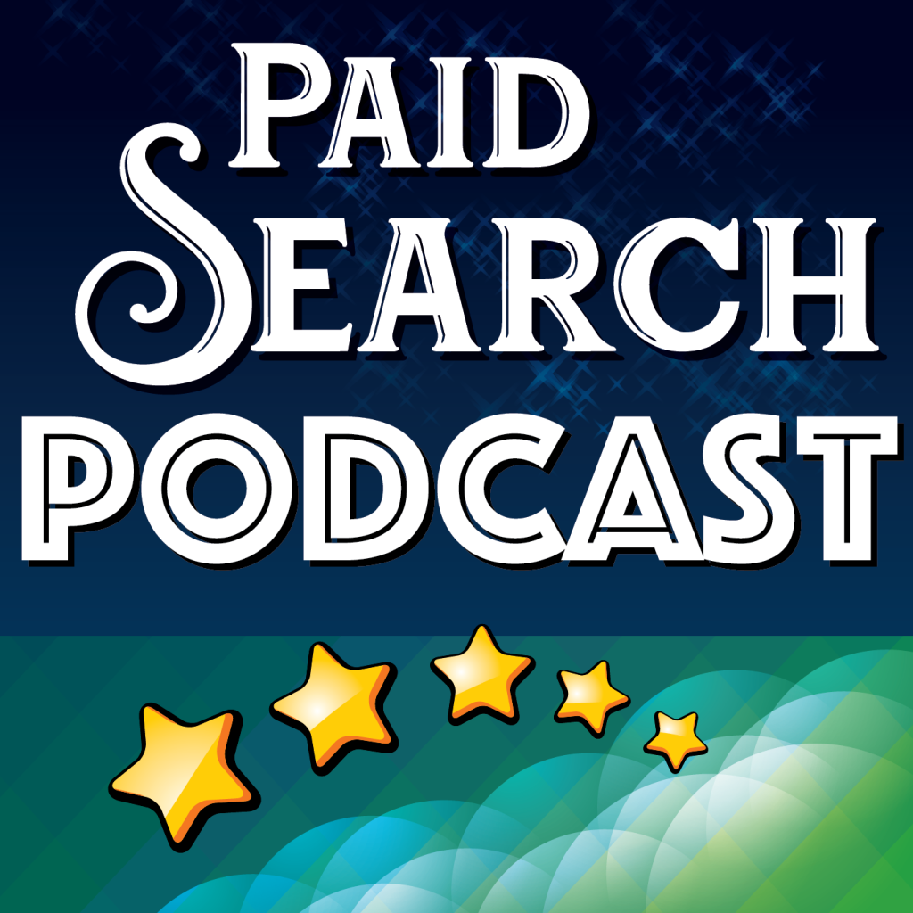 The Paid Search Podcast